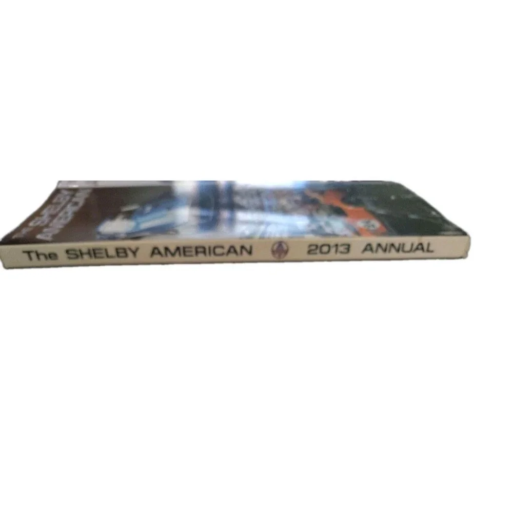 2013 Shelby American Annual Magazine SAAC Shelby American Automobile Club Book